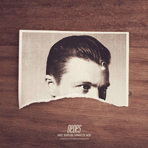 Dedes : No Sos el Unico Asi